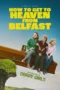 Nonton Film How to Get to Heaven from Belfast (2026) Terbaru