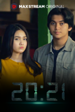 Nonton Film 20:21 (2021) Terbaru
