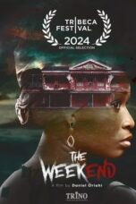 Nonton Film The Weekend (2024) Terbaru